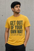 Get Out Of Your Own Way yellow t-shirt